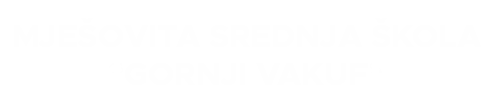 Mješovita srednja škola Gornji Vakuf